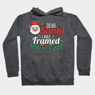 Dear Santa I was framed (light bg) Hoodie